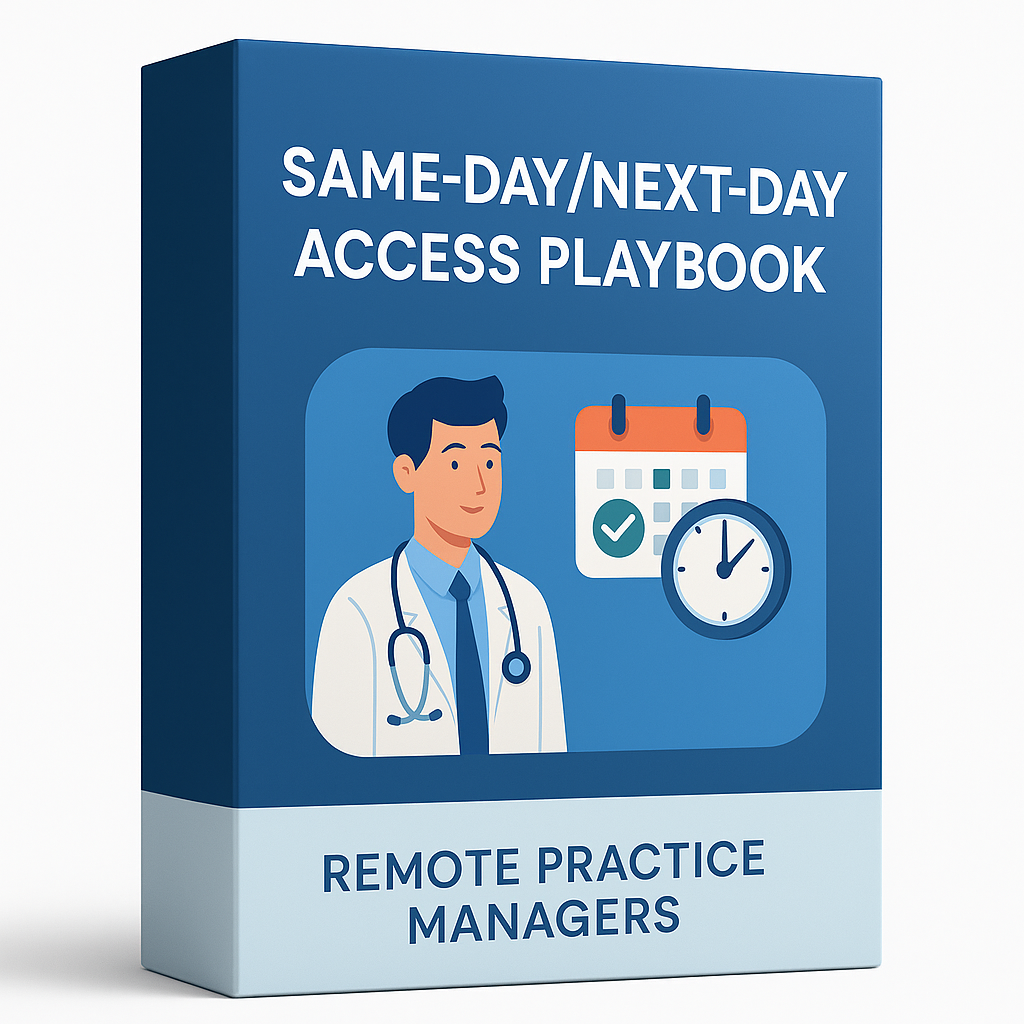 Same‑Day/Next‑Day Access Playbook: Unlock Patient Access, Reduce Leakage, and Capture Revenue Faster