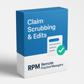 Claim Scrubbing & Edits: Eliminate Errors, Reduce Denials, and Accelerate Reimbursements