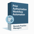 Prior Authorization Workflow Automation: Reduce Delays, Prevent Denials, and Streamline Patient Access