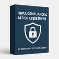 HIPAA Compliance & AI Risk Assessment: Safeguard Patient Data, Ensure Compliance, and Future‑Proof Your Practice